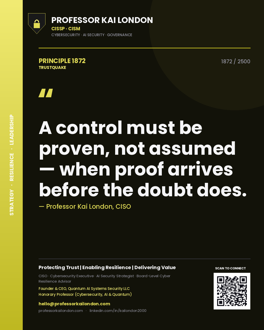 Professor Kai London principle 1872: A control must be proven, not assumed — when proof arrives before the doubt does.
