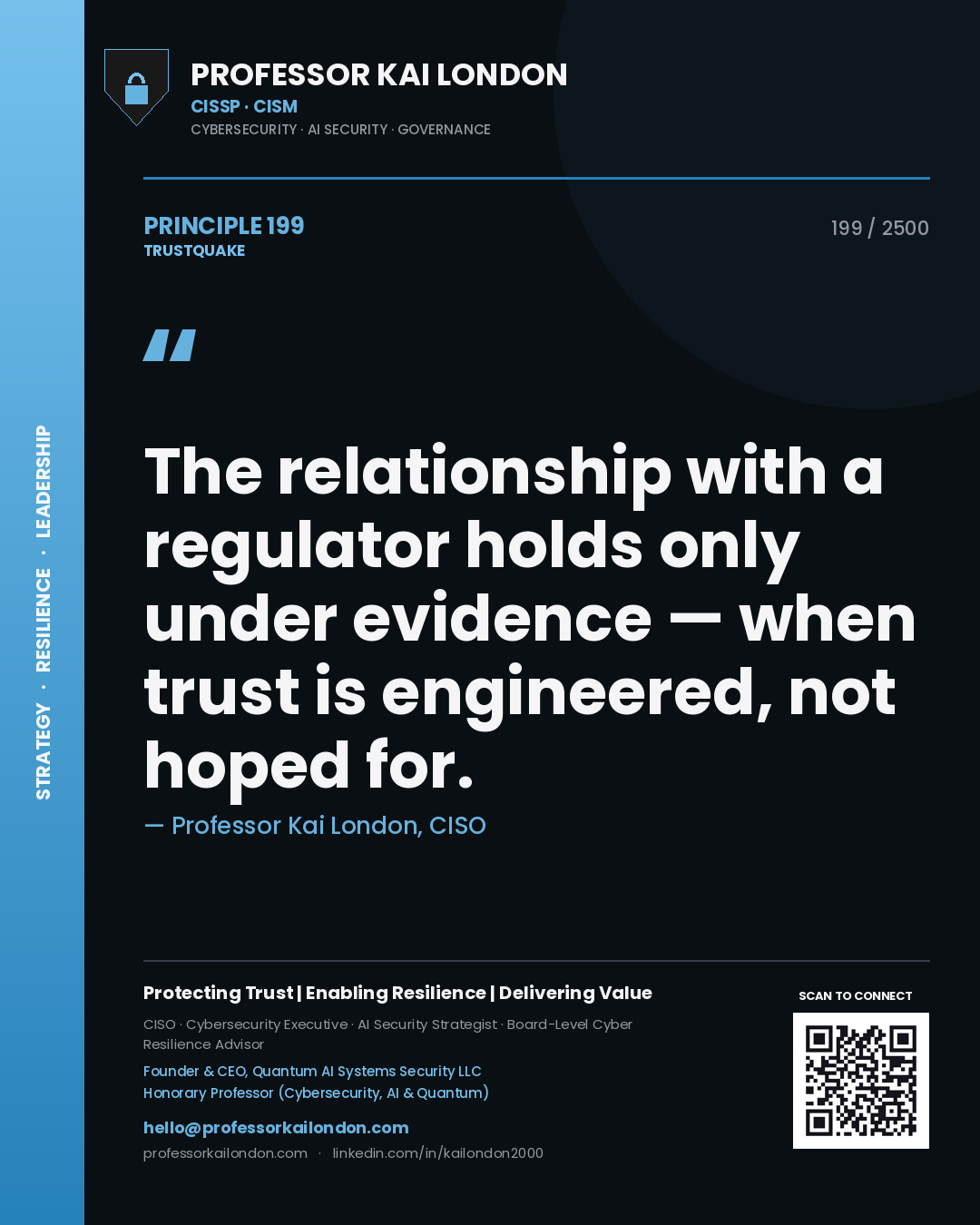 Quote card by Professor Kai London reading 'The relationship with a regulator holds only under evidence — when trust is engineered, not hoped for.'. From the book Trustquake.