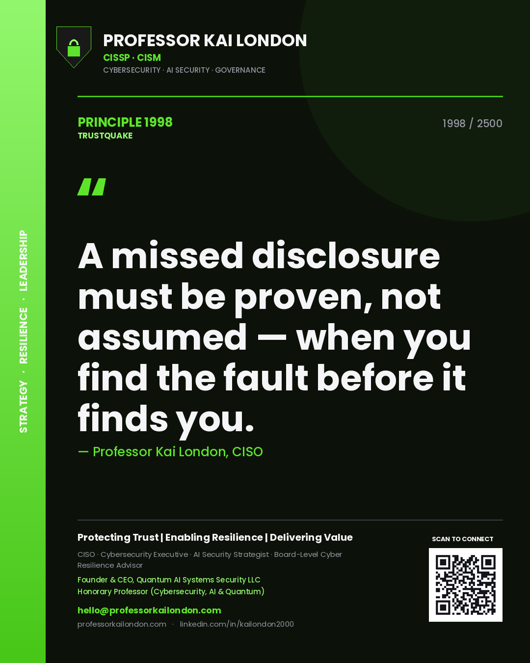 Quote card by Professor Kai London reading 'A missed disclosure must be proven, not assumed — when you find the fault before it finds you.'. From the book Trustquake.