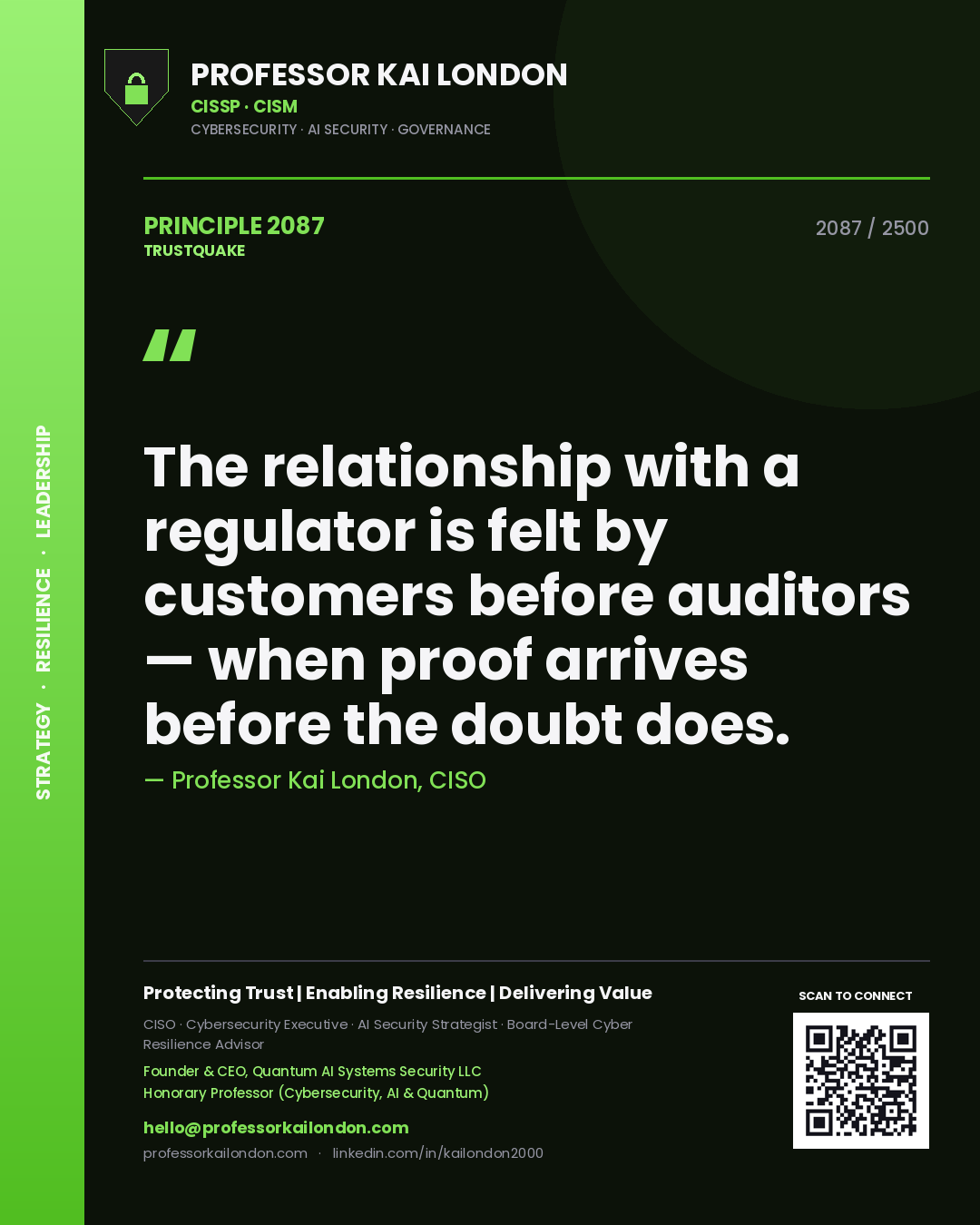 Quote card by Professor Kai London reading 'The relationship with a regulator is felt by customers before auditors — when proof arrives before the doubt does.'. From the book Trustquake.