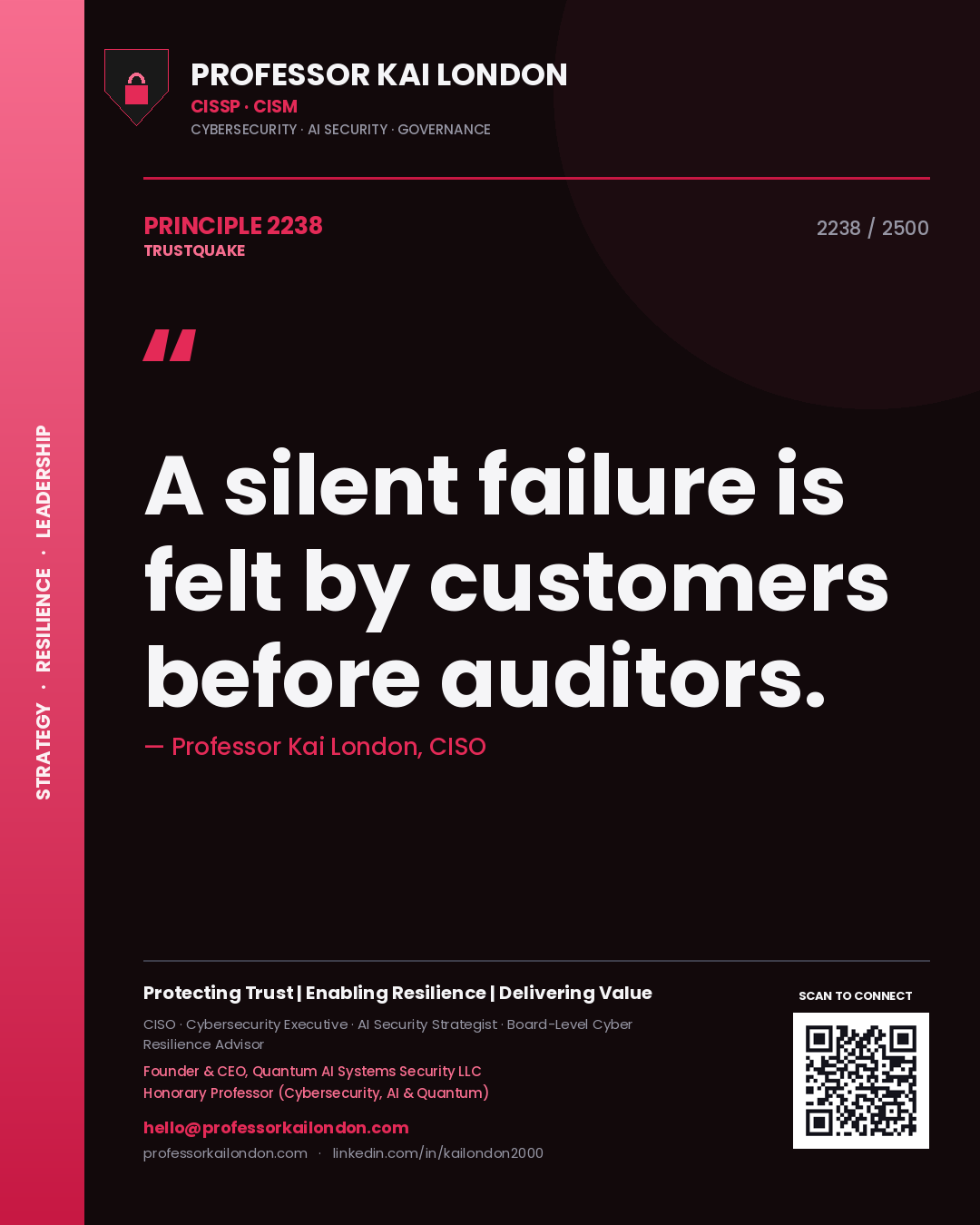 Quote card by Professor Kai London reading 'A silent failure is felt by customers before auditors.'. From the book Trustquake.