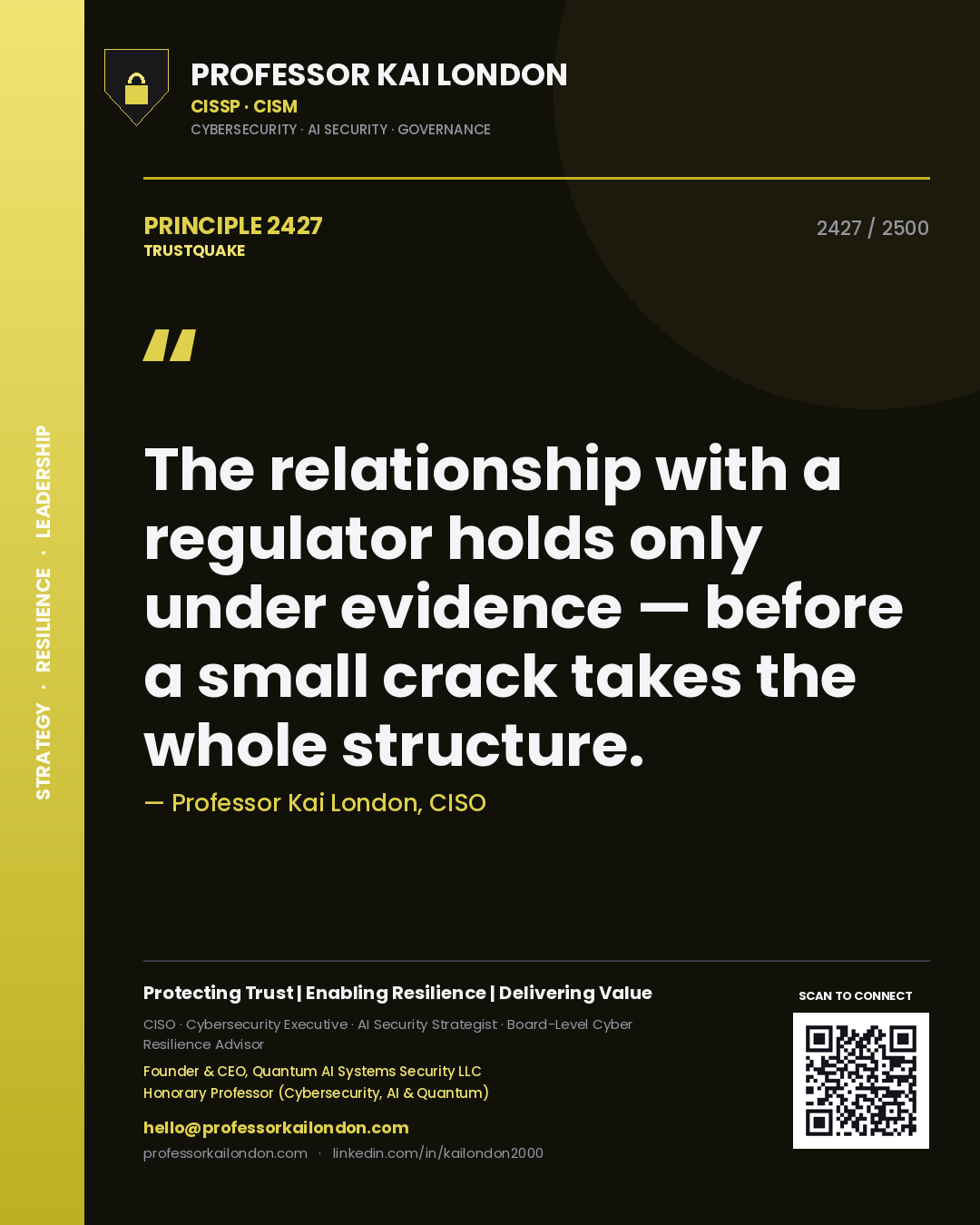 Quote card by Professor Kai London reading 'The relationship with a regulator holds only under evidence — before a small crack takes the whole structure.'. From the book Trustquake.