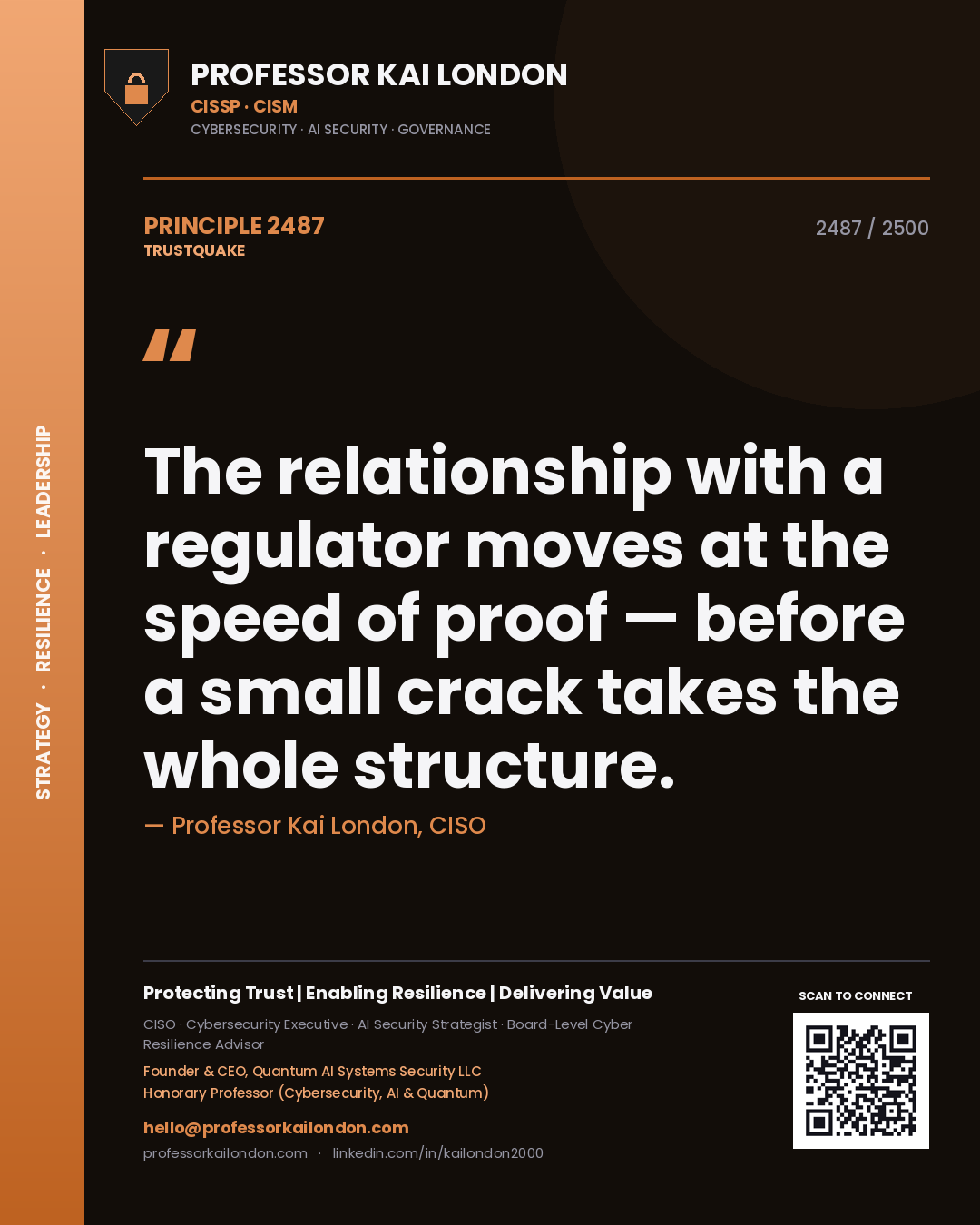 Quote card by Professor Kai London reading 'The relationship with a regulator moves at the speed of proof — before a small crack takes the whole structure.'. From the book Trustquake.