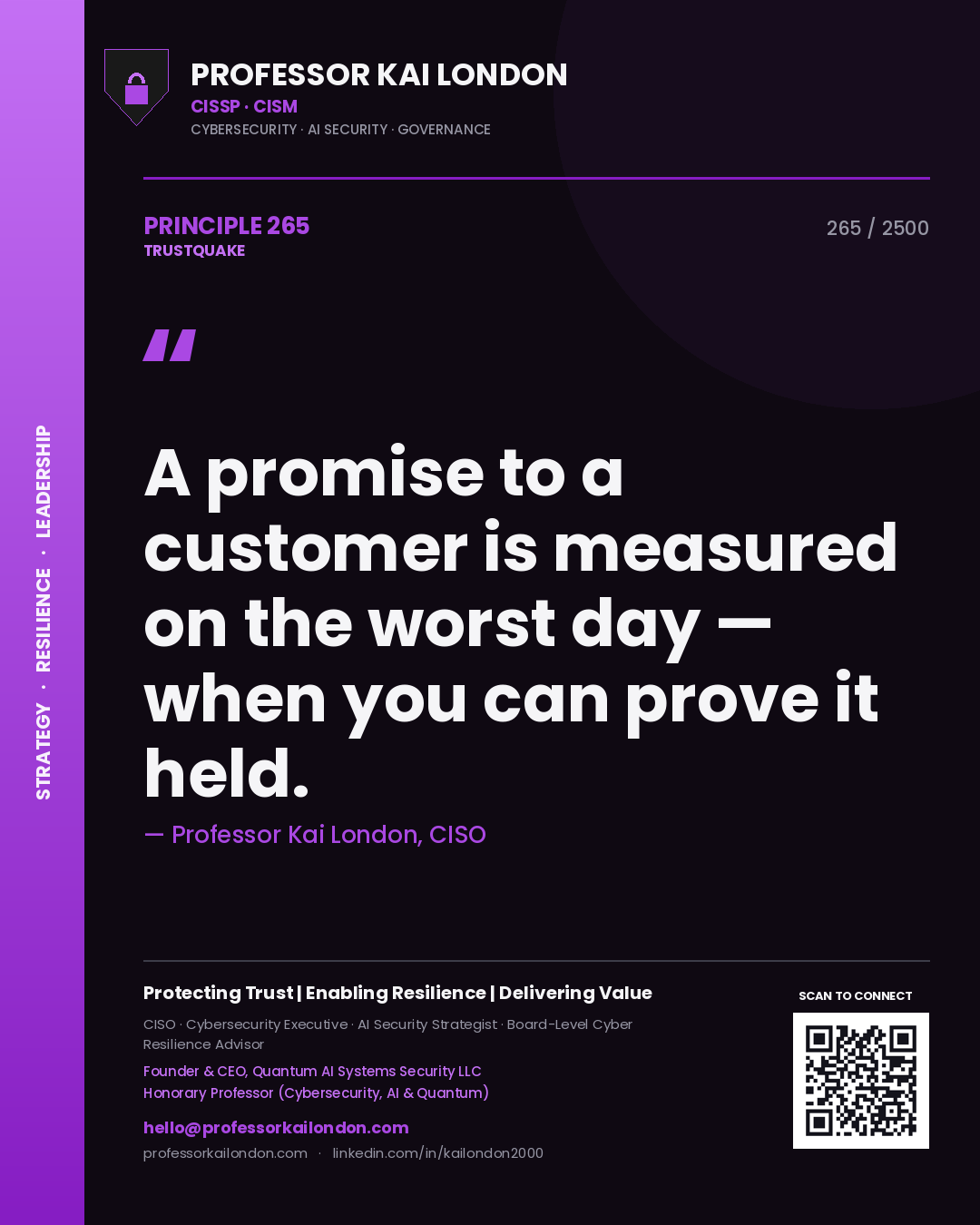 Quote card by Professor Kai London reading 'A promise to a customer is measured on the worst day — when you can prove it held.'. From the book Trustquake.