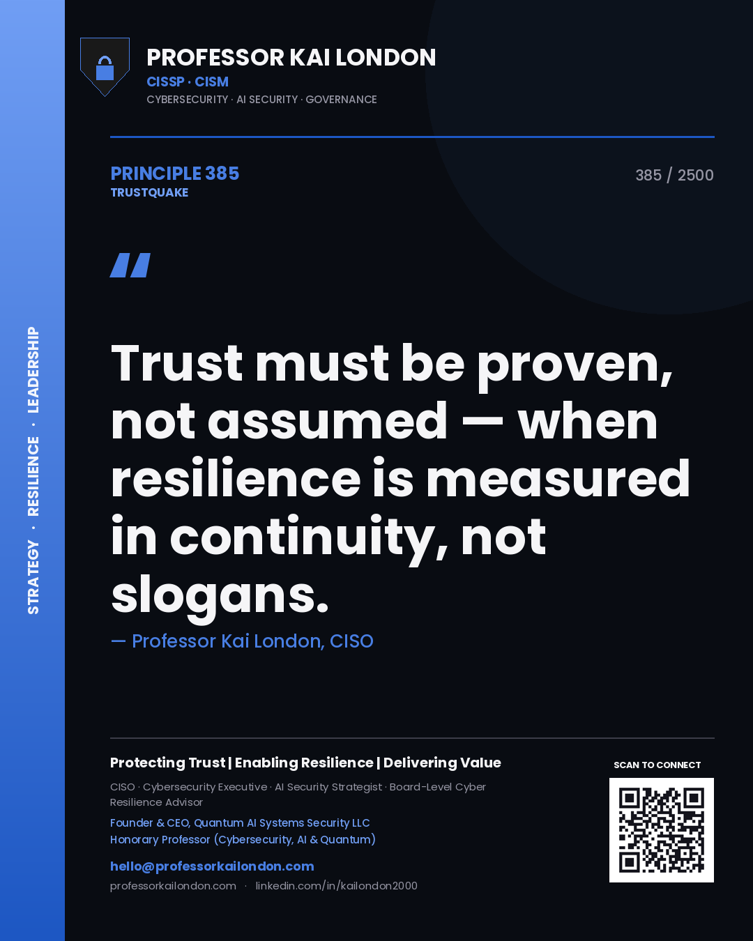 Quote card by Professor Kai London reading 'Trust must be proven, not assumed — when resilience is measured in continuity, not slogans.'. From the book Trustquake.