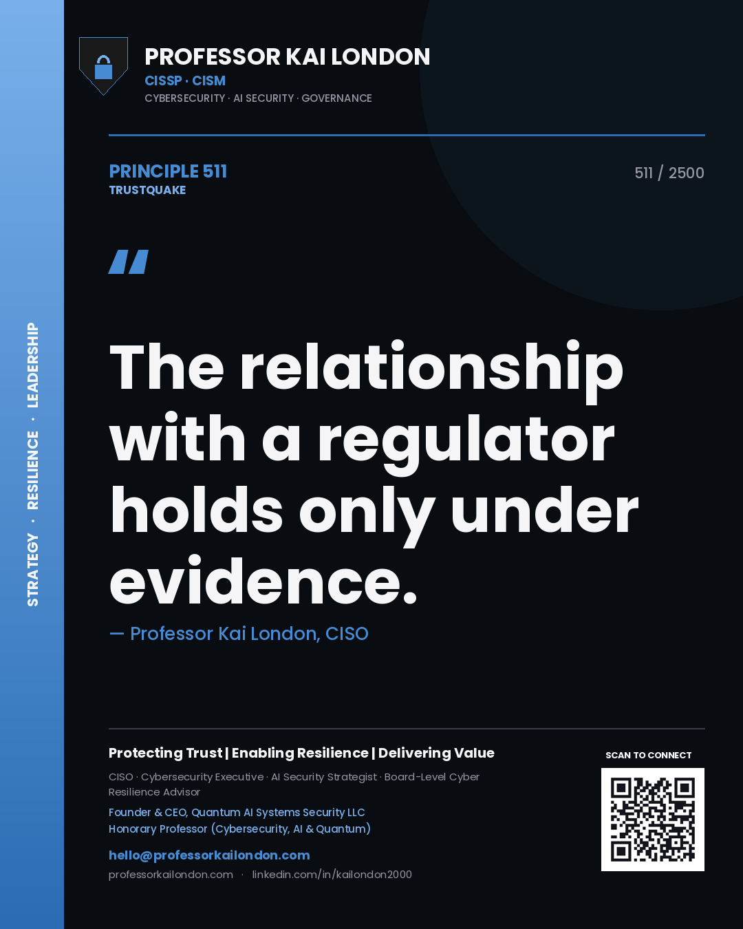 Professor Kai London principle 511: The relationship with a regulator holds only under evidence.