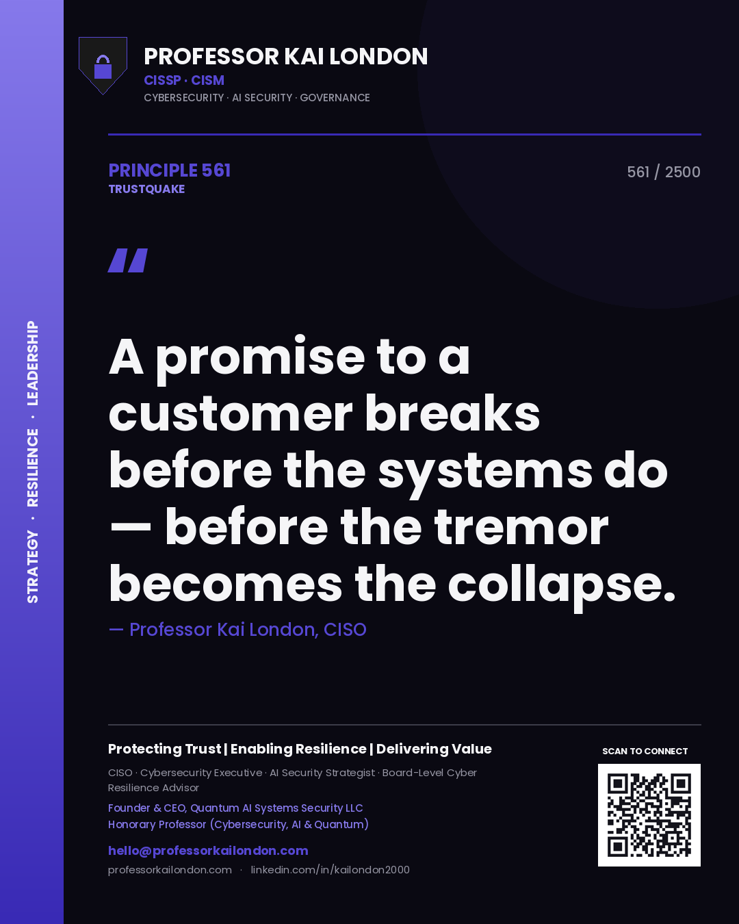 Quote card by Professor Kai London reading 'A promise to a customer breaks before the systems do — before the tremor becomes the collapse.'. From the book Trustquake.
