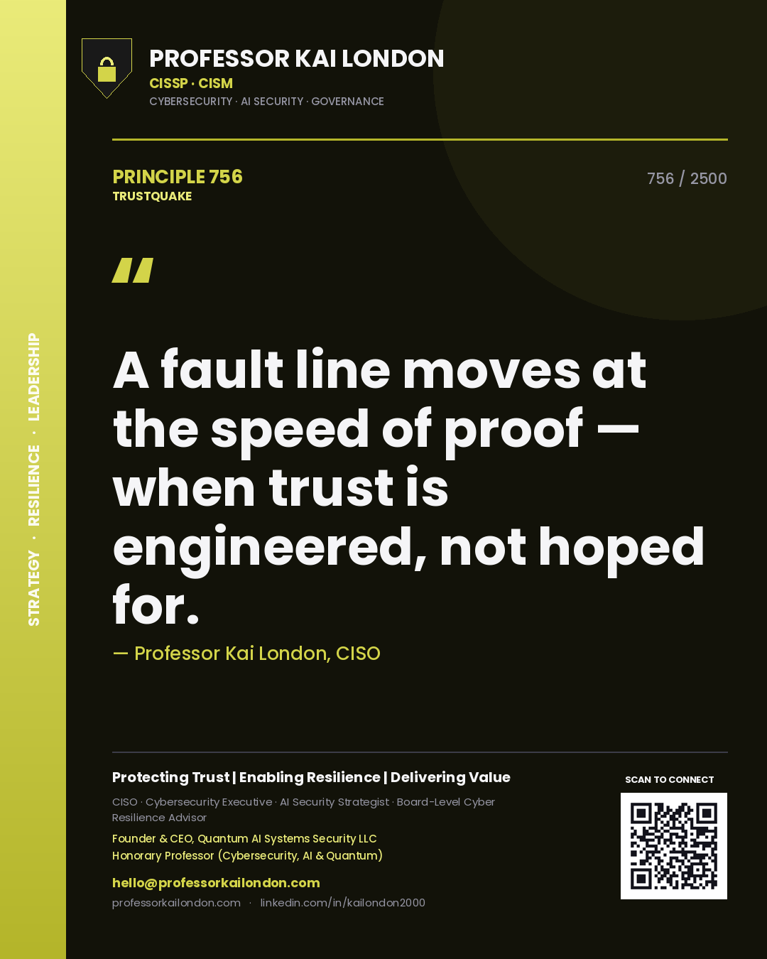 Quote card by Professor Kai London reading 'A fault line moves at the speed of proof — when trust is engineered, not hoped for.'. From the book Trustquake.