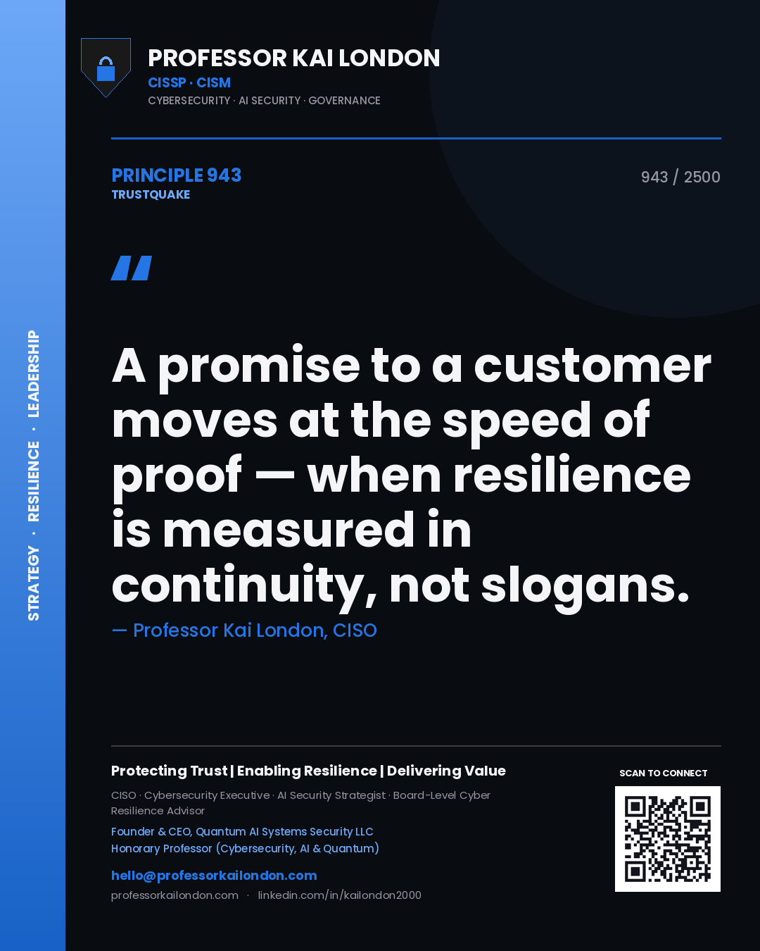 Quote card by Professor Kai London reading 'A promise to a customer moves at the speed of proof — when resilience is measured in continuity, not slogans.'. From the book Trustquake.